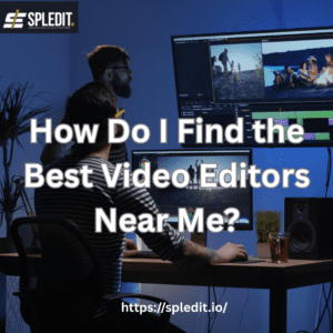 video editors near me