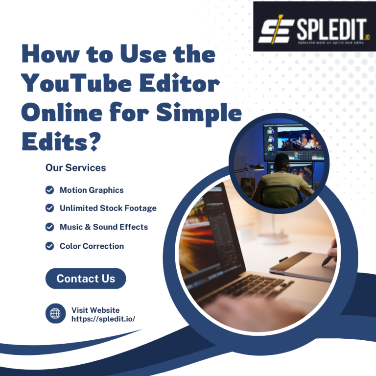 How to Use the YouTube Editor Online for Simple Edits? - Spledit